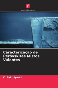 Produktbild: Caracteriza&ccedil;&atilde;o de Perovskites Mistos Valentes