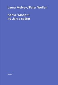 Produktbild: Kahlo / Modotti &ndash; 40 Jahre sp&auml;ter