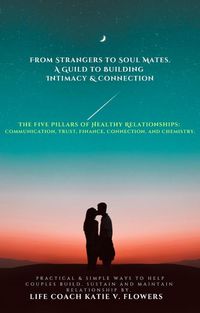 Produktbild: From Strangers to Soulmates: A Guide to Building Intimacy & Connection.