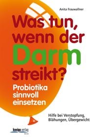 Produktbild: Was tun, wenn der Darm streikt?