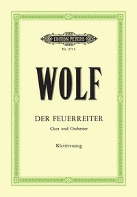 Produktbild: Wolf, H: Feuerreiter for Mixed Choir and Orchestra (Vocal Sc