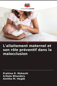 Produktbild: L'allaitement maternel et son r&ocirc;le pr&eacute;ventif dans la malocclusion