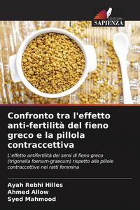 Produktbild: Confronto tra l'effetto anti-fertilit&agrave; del fieno greco e la pillola contraccettiva