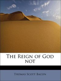Produktbild: Bacon, T: Reign of God not