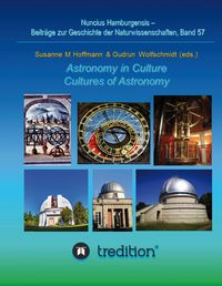 Produktbild: Astronomy in Culture -- Cultures of Astronomy. Astronomie in der Kultur -- Kulturen der Astronomie.