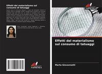 Produktbild: Effetti del materialismo sul consumo di tatuaggi