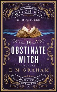 Produktbild: An Obstinate Witch (Witch Kin Chronicles, #4)