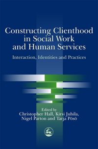 Produktbild: Constructing Clienthood in Social Work and Human Services