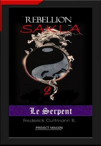 Produktbild: Le Serpent (La r&eacute;bellion de Sakla, #2)