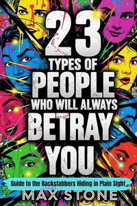 Produktbild: 23 Types of People Who Will Always Betray You (The 23 series)