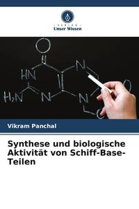 Produktbild: Synthese und biologische Aktivit&auml;t von Schiff-Base-Teilen