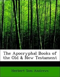 Produktbild: Andrews, H: Apocryphal Books of the Old & New Testament