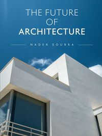 Produktbild: The Future of Architecture