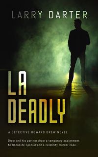 Produktbild: LA Deadly (Howard Drew Novels, #4)