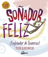 Produktbild: So&ntilde;ador feliz : &iexcl;explorador de universos!