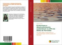 Produktbild: Ecoturismo e desenvolvimento sustent&aacute;vel na APA do Delta do Parna&iacute;ba