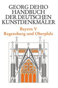 Produktbild: Dehio - Handbuch der deutschen Kunstdenkm&auml;ler / Bayern Bd. 5