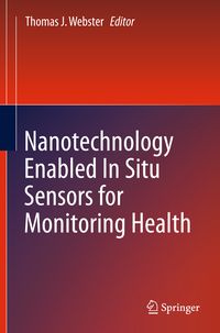 Produktbild: Nanotechnology Enabled In situ Sensors for Monitoring Health