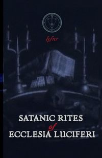 Produktbild: Satanic Rites of Ecclesia Luciferi