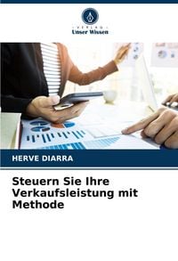 Produktbild: Steuern Sie Ihre Verkaufsleistung mit Methode
