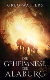 Produktbild: Die Geheimnisse der Alaburg