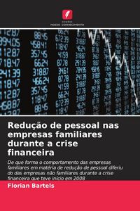 Produktbild: Redu&ccedil;&atilde;o de pessoal nas empresas familiares durante a crise financeira