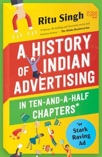 Produktbild: A History of Indian Advertising in Ten-and-a-half Chapters