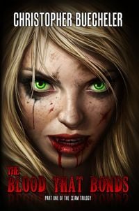 Produktbild: The Blood That Bonds (The II AM Trilogy, #1)