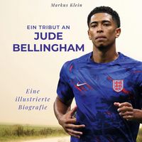 Produktbild: Ein Tribut an .  Jude Bellingham