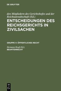 Produktbild: Entscheidungen des Reichsgerichts in Zivilsachen. &Ouml;ffentliches Recht / Beamtenrecht