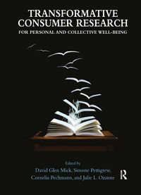 Produktbild: Transformative Consumer Research for Personal and Collective Well-Being