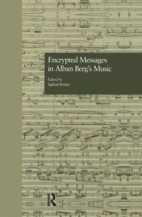 Produktbild: Encrypted Messages in Alban Berg's Music