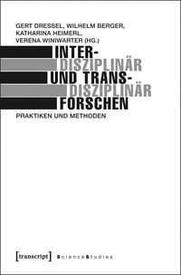 Produktbild: Interdisziplin&auml;r und transdisziplin&auml;r forschen