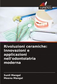 Produktbild: Rivoluzioni ceramiche: Innovazioni e applicazioni nell'odontoiatria moderna