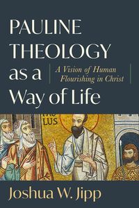 Produktbild: Pauline Theology as a Way of Life