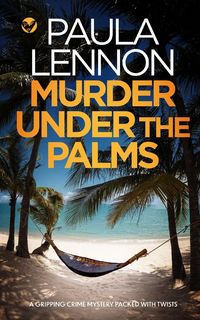 Produktbild: MURDER UNDER THE PALMS a gripping crime mystery packed with twists