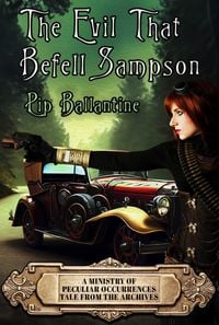 Produktbild: The Evil That Befell Sampson (Tale from the Archives, #1)