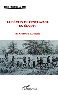 Produktbild: Le d&eacute;clin de l'esclavage en Egypte