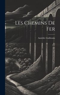Produktbild: Les chemins de fer