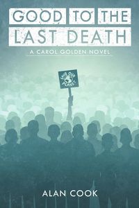 Produktbild: Good to the Last Death (Carol Golden, #5)