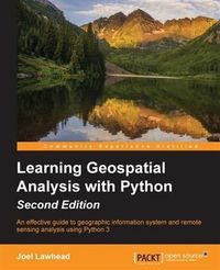 Produktbild: Learning Geospatial Analysis with Python - Second Edition