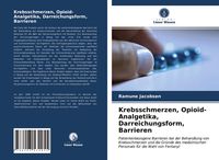 Produktbild: Krebsschmerzen, Opioid-Analgetika, Darreichungsform, Barrieren