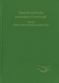 Produktbild: Deutsch-serbische kontrastive Grammatik. Teil III. Verb und Verbalkomplex