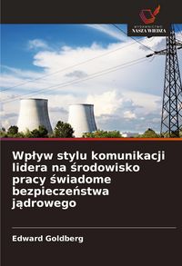 Produktbild: Wp&iquest;yw stylu komunikacji lidera na &iquest;rodowisko pracy &iquest;wiadome bezpiecze&iquest;stwa j&iquest;drowego
