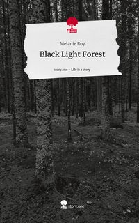 Produktbild: Black Light Forest. Life is a Story - story.one