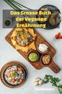 Produktbild: Das Gro&szlig;e Buch: der Veganen Ern&auml;hrung