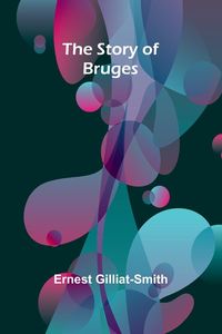 Produktbild: The Story of Bruges