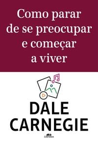 Produktbild: Como parar de se preocupar e come&ccedil;ar a viver