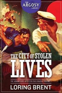 Produktbild: The City of Stolen Lives: The Adventures of Peter the Brazen, Volume 1