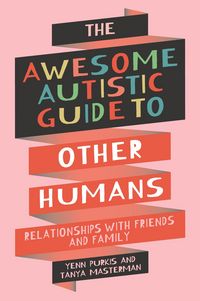Produktbild: The Awesome Autistic Guide to Other Humans